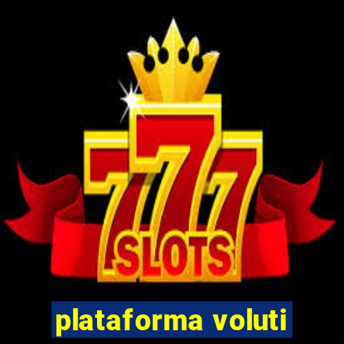 plataforma voluti